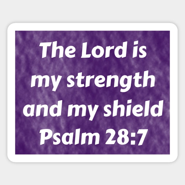 Bible Verse Psalm 28:7 Sticker by Prayingwarrior